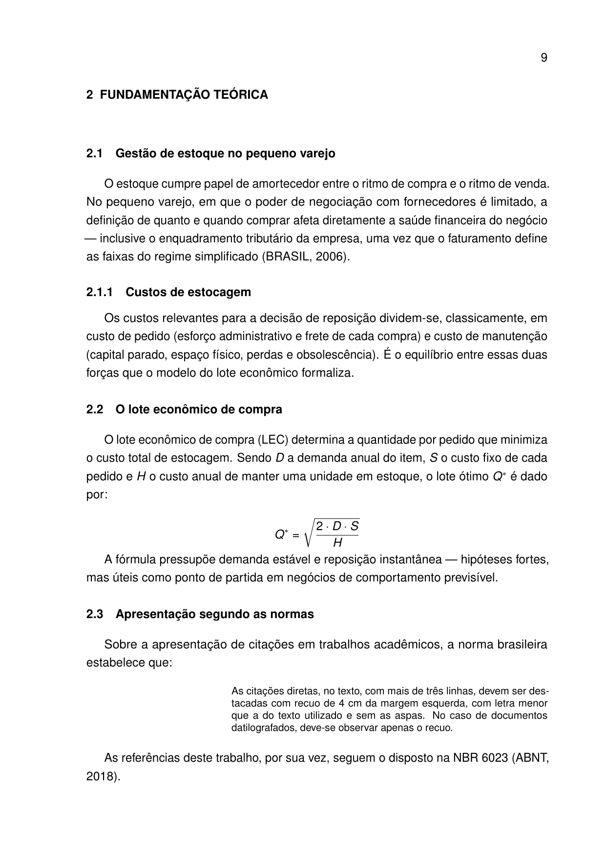 Citação longa com recuo de 4 cm e fonte menor (NBR 10520)